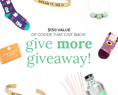 Give More Giveaway - $150 of goods that give back!